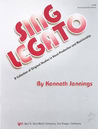 Sing Legato book cover by Kenneth Jennings.